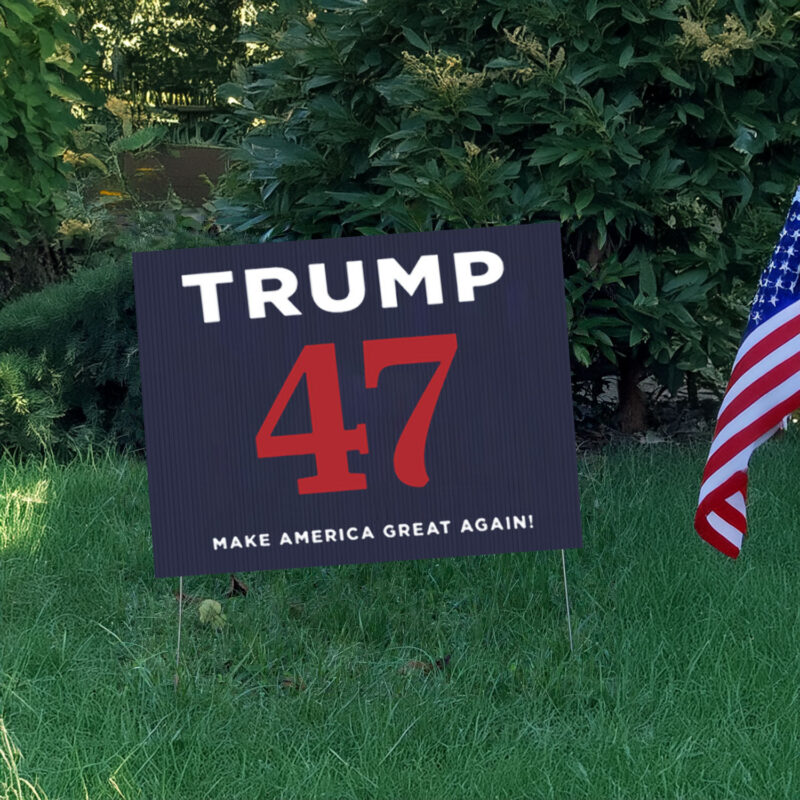 Trump 47 MAGA Yard Signs