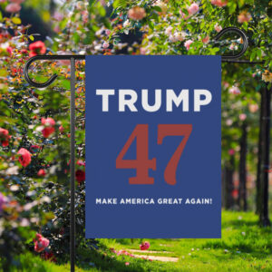 Trump 47 Make America Great Again Flags