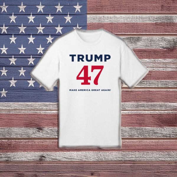 Trump 47 Make America Great Again White T-Shirt