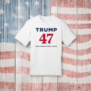 Trump 47 Make America Great Again White T-Shirt