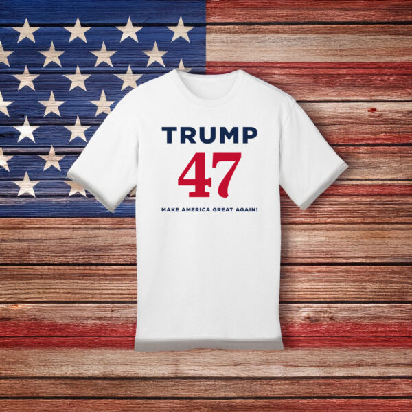 Trump 47 Make America Great Again White T-Shirt