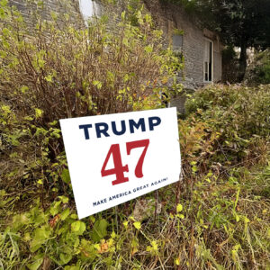 Trump 47 Make America Great Again Yard Sign