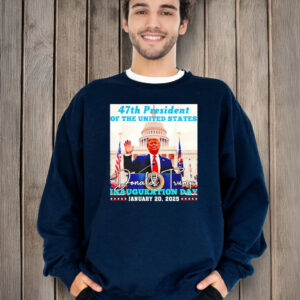 47th president of the US Donald Trump Inauguration Day Shirt