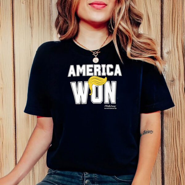 America Won Trump Hair T-Shirt