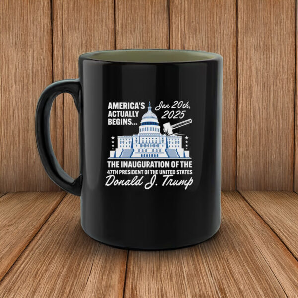 America's Actually Begins January 20, 2025 Trump Mug