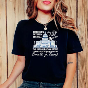 America's Actually Begins January 20, 2025 Trump T-Shirt