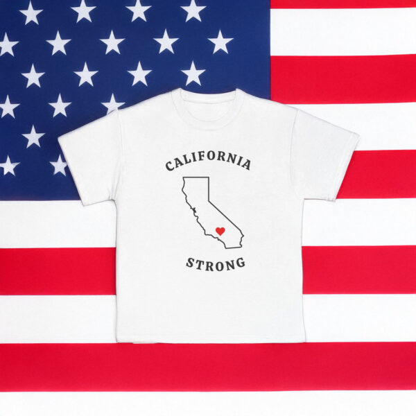 California Strong Support California T-Shirt