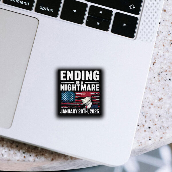 Ending of a Nightmare January 20th 2025 Sticker ,Car Magnet