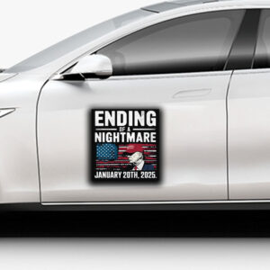 Ending of a Nightmare January 20th 2025 Sticker ,Car Magnet