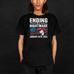 Ending of a Nightmare January 20th 2025 T-Shirt