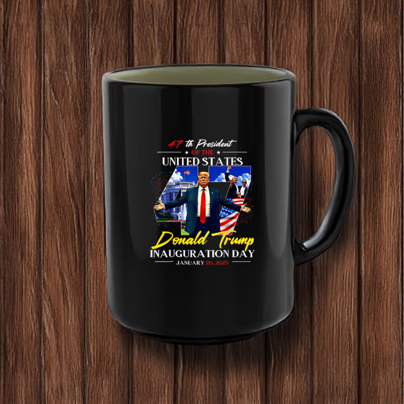 President Donald Trump Inauguration Day 2025 47Th Usa Flag Mugs