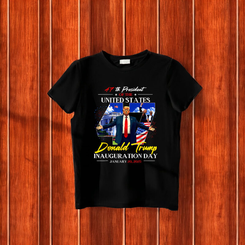 President Donald Trump Inauguration Day 2025 47Th Usa Flag T-Shirts