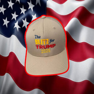 The Blitz For Trump 2025 Hat