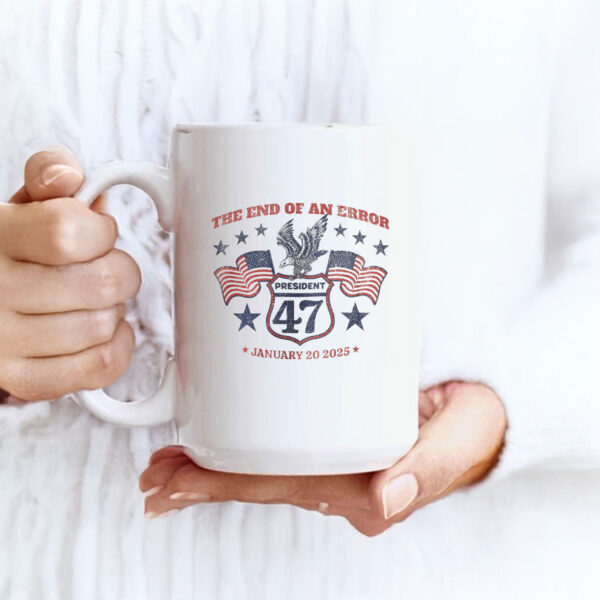 The End of an Error, Trump Inauguration Day 2025 Mug