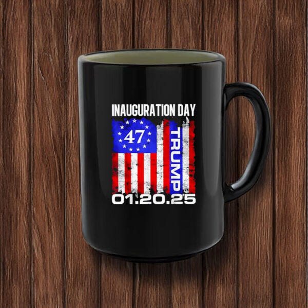 Trump 47 01.20.25 Inauguration Day Mug