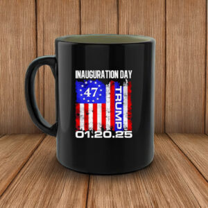 Trump 47 01.20.25 Inauguration Day Mug