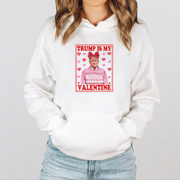 Trump Heart, Trump Is My Valentine T-Shirt