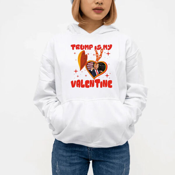 Trump Is My Valentine 2025 T-Shirt