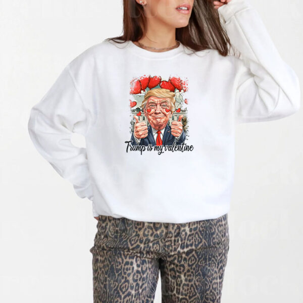 Trump Is My Valentine T-Shirt