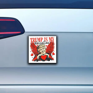 Trump Lover ,Trump Valentine Sticker ,Car Magnet