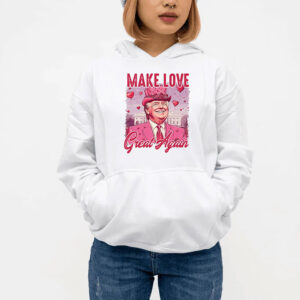 Trump MAGA Valentine, Make Love Great Again T-Shirt