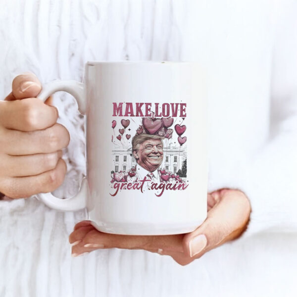 Trump Make Love Great Again Mug