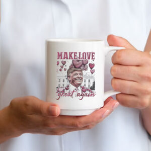 Trump Make Love Great Again Mug