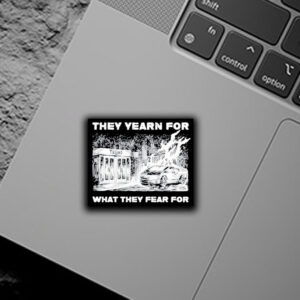 Trump They Yearn For What They Fear For Sticker ,Car Magnet