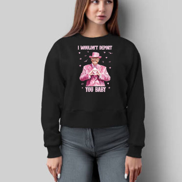 Trump Valentines, I Wouldn't Deport You Baby T-Shirt