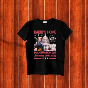 Vintage Daddy’s Home Trump 45 47 Pink Inauguration Day 2025 T-Shirt