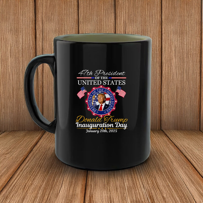 trump inauguration day 2025 shirt trump 2025 47 th president Mug